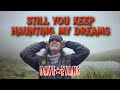 Still You Keep Haunting My Dreams | Dave Evans | Official Music Video