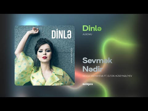 Sevda Yahyayeva ft. Elton Hüseynəliyev — Sevmək Nədir | 2011
