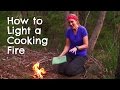 How to Light a Fire 