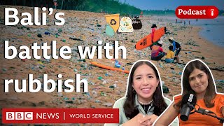 Can Bali really go waste-free by 2027? - What in the World podcast, BBC World Service