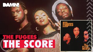 The Fugees - The Score: Un clásico del Hip hop