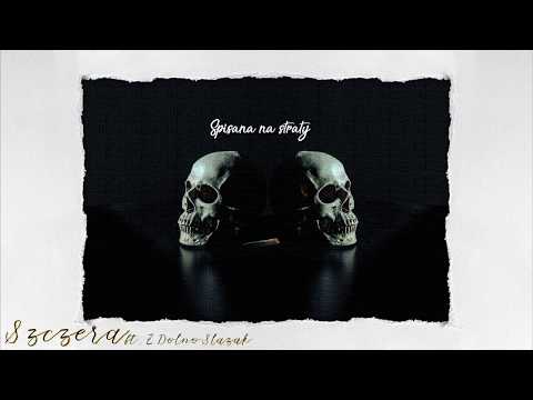 Szczera - Spisana na straty ft. ZDolnoSlazak