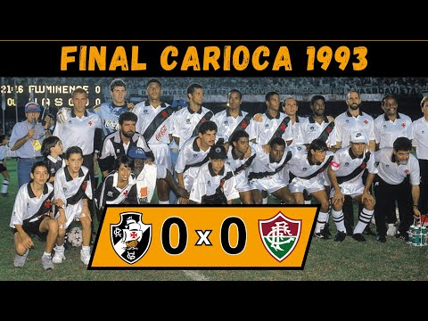 FINAL CARIOCA 1993▪VASCO 0 X 0 FLUMINENSE