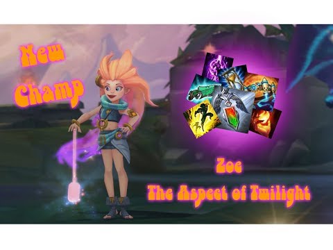 LoL | New Champ Zoe The Aspect of Twilight