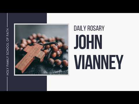 [Daily Rosary Meditations] John Vianney