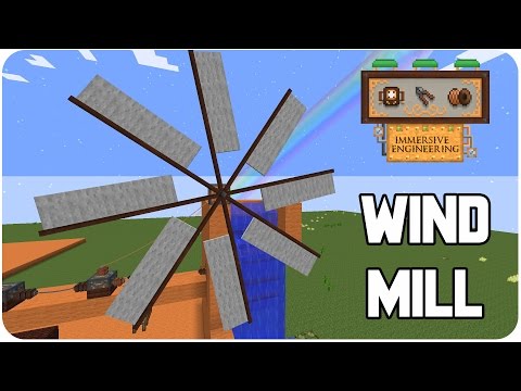 [TUTORIAL] IMMERSIVE ENGINEERING - WINDMILL & IMPROVED WINDMILL
