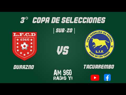 3° COPA DE SELECCIONES SUB-20 | DURAZNO Vs TACUAREMBO | 2/10/2026