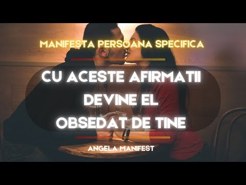 Afirmatii de Noapte pentru a Manifesta Dragostea Lui – Ascultă și Lasă-l Să Devină Obsedat de Tine