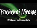 Pachchai Nirame (Lyrics) - A.R. Rahman, Hariharan & Clinton