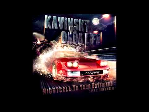 Kavinsky vs. Dada Life - Nightcall To Your Boyfriend (Case & Point Mashup) HQ