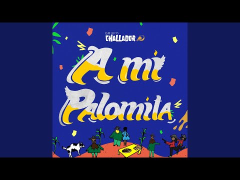 A Mi Palomita