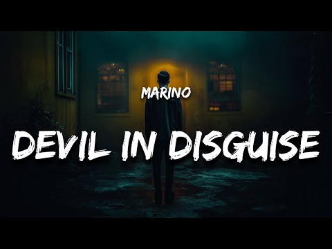 Marino - Devil in Disguise (Lyrics) “you think the devil has horns”