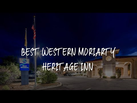 Best Western Moriarty Heritage Inn Review - Moriarty , United States of America