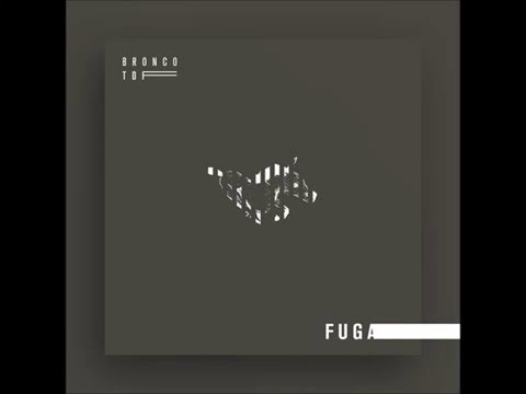 Bronco TDF - Fuga (Prod. Drama▲Theme) // In Crescendo