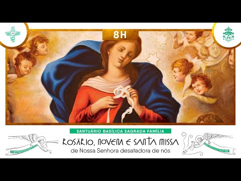 Santo Rosário, Novena a Nossa Senhora Desatadora de Nós e Santa Missa às 8h - 26/01/2026 AO VIVO