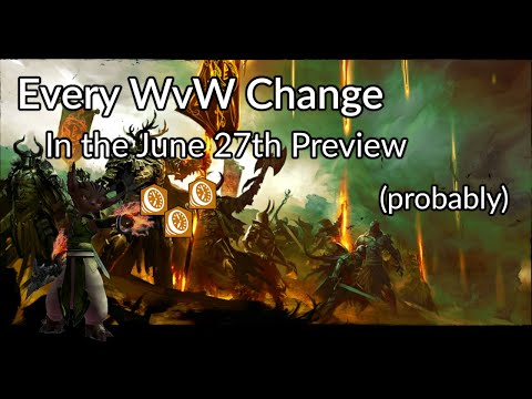 Reviewing the June 27th Balance Patch Preview for World vs. World in GW2