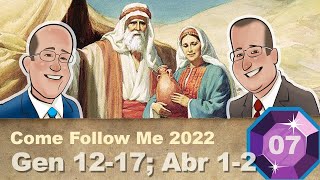 Scripture Gems S03E07-Come Follow Me: Gen. 12-17; Abr. 1-2