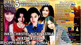 Download lagu Lagu Terhitz 90.an Nike Ardilla, Inka Chirtie, Poppy Mercuri, Nicky Astria, Sonia. mp3