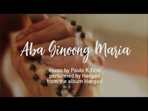 Video thumbnail for Aba, Ginoong Maria