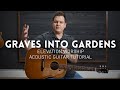 Graves into Gardens - Acoustic Guitar Tutorial - Elevation Worship, Brandon Lake