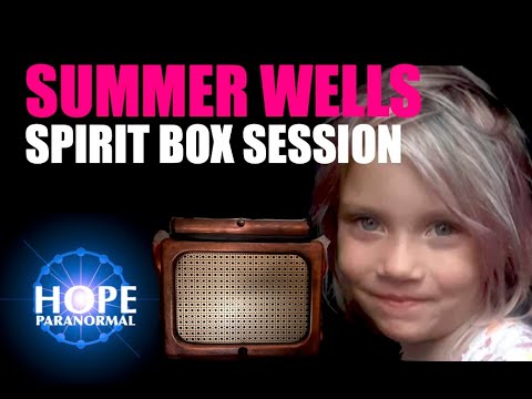 Asking for Summer Wells - Mind-Blowing Spirit Box Session