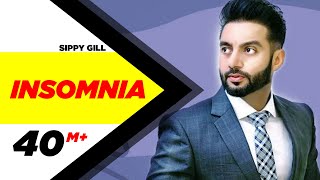 Insomnia  Sippy Gill Feat Smayra  Latest Punjabi S