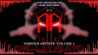 Various Artists: Vol1 - ManiX: Bass Enema Sampler [Rellik Audio   Recordings]