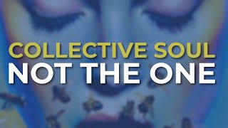 Music video thumbnail preview for Collective Soul - Not The One (Official Audio) by Collective Soul