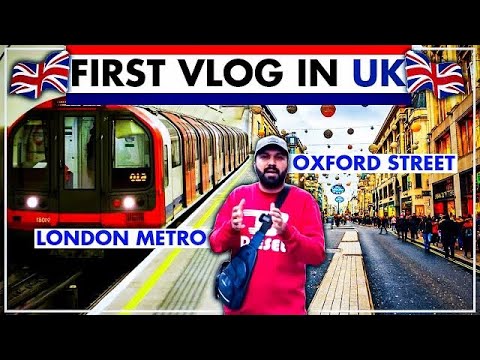 UK 1st Vlog | why I Visit England? London Metro Experience | Walk on Oxford Street