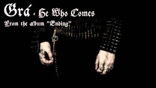 Grá - He Who Comes (lyric video)