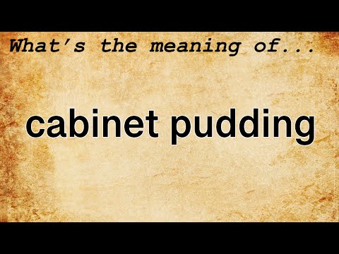 Cabinet Pudding Meaning : Definition of Cabinet Pudding
