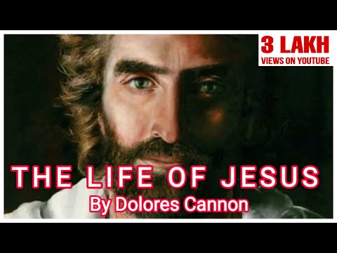 THE TRUTH OF THE LIFE OF JESUS CHRIST by Dolores Cannon John the Baptist|Essene, Dead Sea, Healing