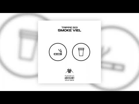 SMOKE VIEL - Trippie Boi