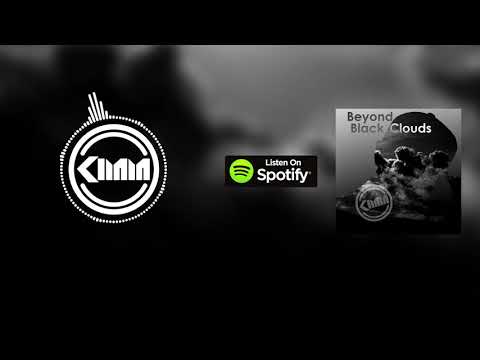 Kimm - Beyond Black Clouds (Available on Spotify)