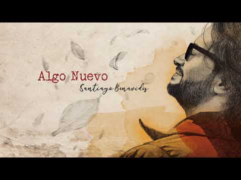 Santiago Benavides - Algo Nuevo (Audio Oficial)