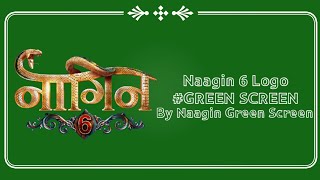 Download lagu Naagin 6 | Logo Green Screen | Done By Naagin Green Screen mp3