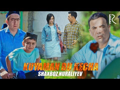 Shaxboz Nuraliyev Kuyaman Bu Kecha Шахбоз Нуралиев Куяман бу кеча