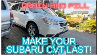 Subaru Forester 3rd CVT DRAIN AND FILL! 158k miles going strong! Use OEM fluid CVTF-II ATF 5.5qts
