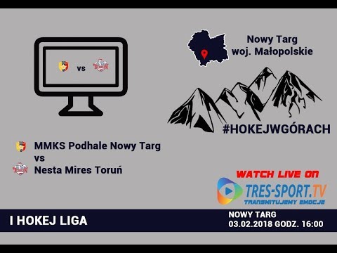 Nesta Mires Toruń - MMKS Podhale Nowy Targ| 27 kolejka | Hokej I Liga