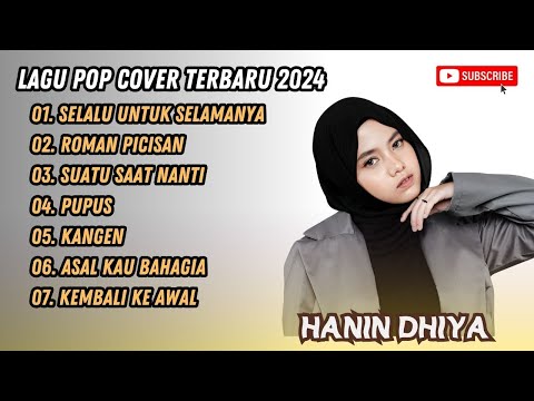HANIN NDIYA - SELALU UNTUK SELAMANYA - ROMAN PICISAN - LAGU POP TERPOPULER 2024