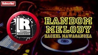 Download lagu DJ Rackel - Random Melody (Audio Music) mp3