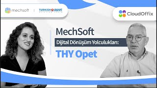MechSoft Dijital Dönüşüm Yolculuklar - THY Opet