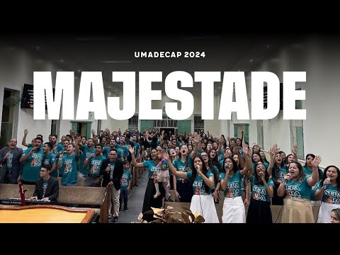 MAJESTADE (Coral Ekklesia)  UMADECAP 2024 Passos MG