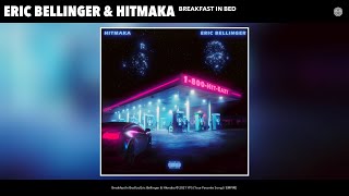 Eric Bellinger &amp; Hitmaka - Breakfast In Bed (Audio)