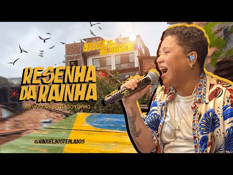 Resenha da Rainha   Raquel dos Teclados (Ao vivo na Grota do Cigano)
