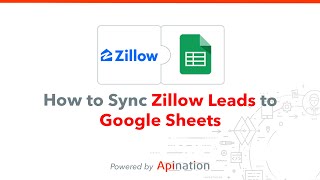 How to Sync Zillow Leads to Google Sheets - Create a Spreadsheet of Leads full of Data