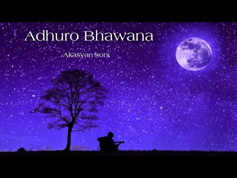 Akash - Adhuro Bhawana (Official Lyrical Video) | Prod. @SuyogMahato