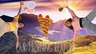 Morning routine