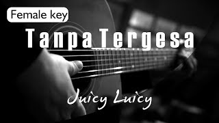 Tanpa Tergesa - Juicy Luicy Female Key ( Acoustic Karaoke )