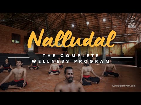 NALLUDAL | The Complete Wellness Program | Agasthyam Kalaripayattu | GURUKKAL
